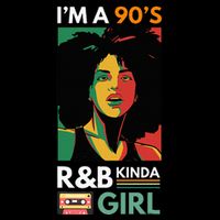 IM A 90S R&B Kinda Girl Cooling Performance Crew T-Shirt
