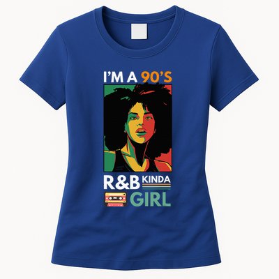 IM A 90S R&B Kinda Girl Womens T-Shirt