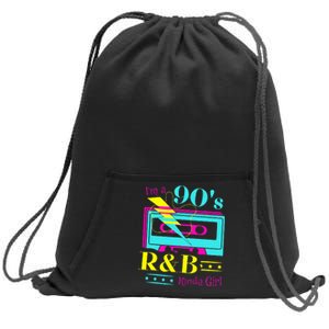 IM A 90S R&B Kinda Girl Sweatshirt Cinch Pack Bag