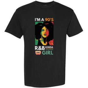 IM A 90S R&B Kinda Girl Garment-Dyed Heavyweight T-Shirt