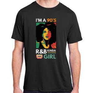 IM A 90S R&B Kinda Girl Adult ChromaSoft Performance T-Shirt