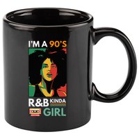 IM A 90S R&B Kinda Girl 11oz C Handle Ceramic Mug