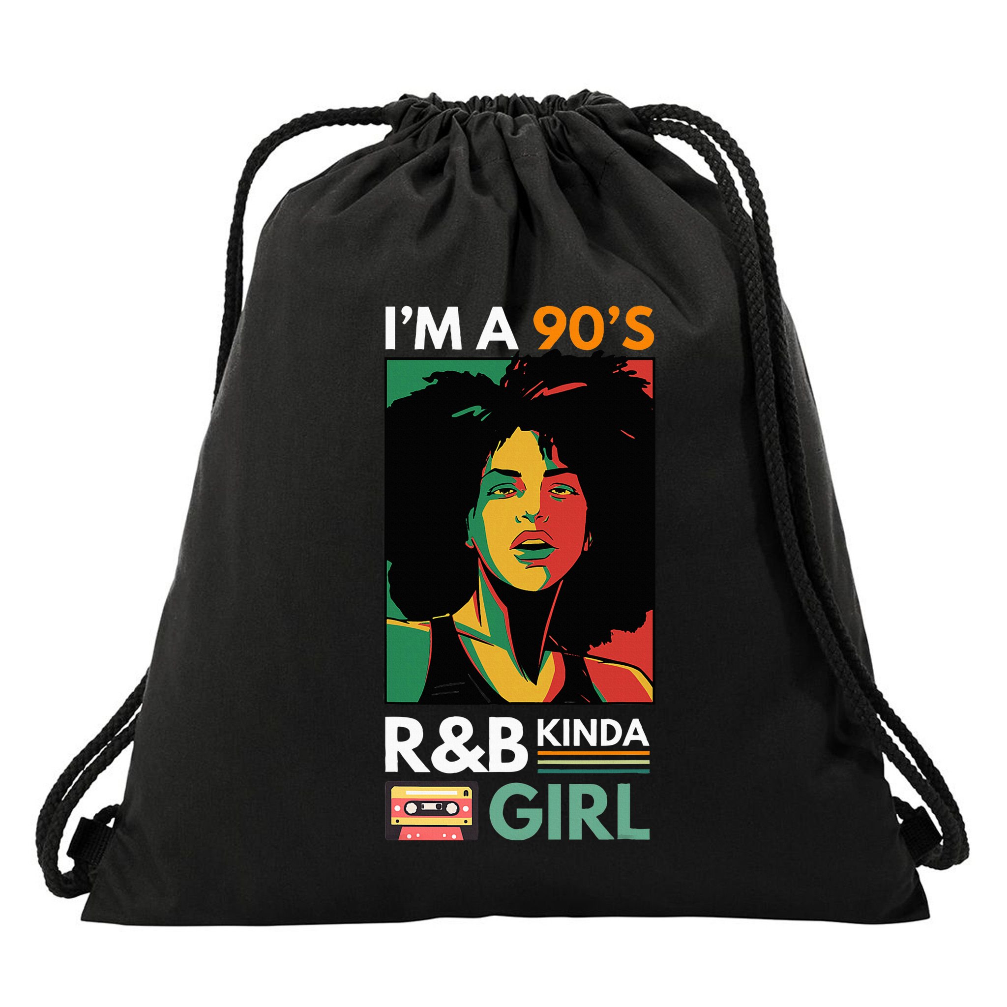IM A 90S R&B Kinda Girl Drawstring Bag