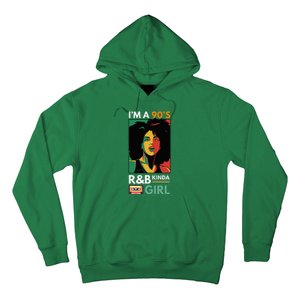 IM A 90S R&B Kinda Girl Hoodie