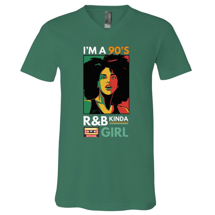 IM A 90S R&B Kinda Girl V-Neck T-Shirt