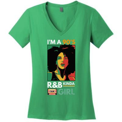 IM A 90S R&B Kinda Girl Women's V-Neck T-Shirt