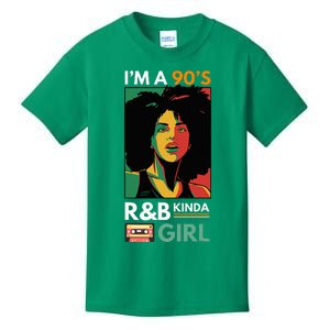 IM A 90S R&B Kinda Girl Kids T-Shirt