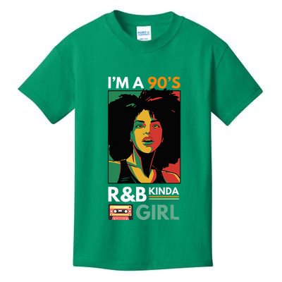 IM A 90S R&B Kinda Girl Kids T-Shirt