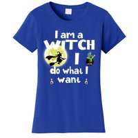 I Am A Witch I Do What I Want Funny Halloween Meaningful Gift Women's T-Shirt