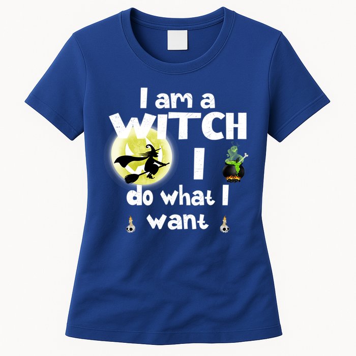 I Am A Witch I Do What I Want Funny Halloween Meaningful Gift Women's T-Shirt