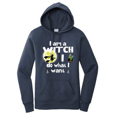 I Am A Witch I Do What I Want Funny Halloween Meaningful Gift Women's Pullover Hoodie