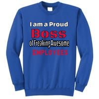 I Am A Proud Boss Of Freaking Awesome Employees Gift Sweatshirt