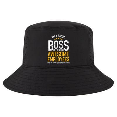 I Am A Proud Boss Of Freaking Awesome Employees Cool Comfort Performance Bucket Hat