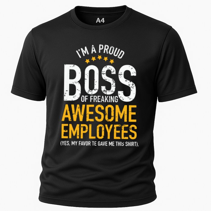 I Am A Proud Boss Of Freaking Awesome Employees Cooling Performance Crew T-Shirt