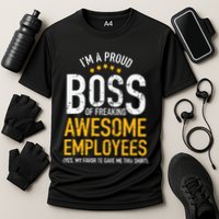 I Am A Proud Boss Of Freaking Awesome Employees Cooling Performance Crew T-Shirt