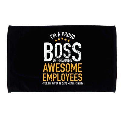 I Am A Proud Boss Of Freaking Awesome Employees Microfiber Hand Towel