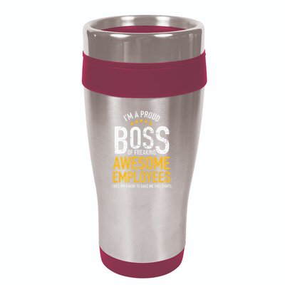 I Am A Proud Boss Of Freaking Awesome Employees 16oz Travel Tumbler