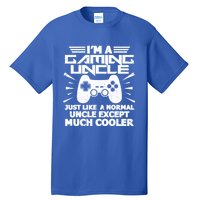 I Am A Gaming Uncle Funny Video Gamer Gift Meaningful Gift Tall T-Shirt