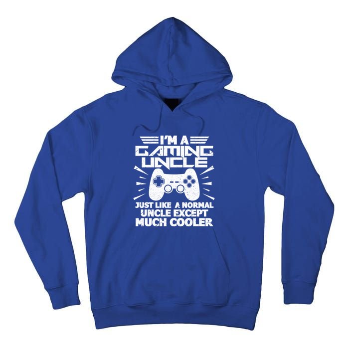 I Am A Gaming Uncle Funny Video Gamer Gift Meaningful Gift Tall Hoodie