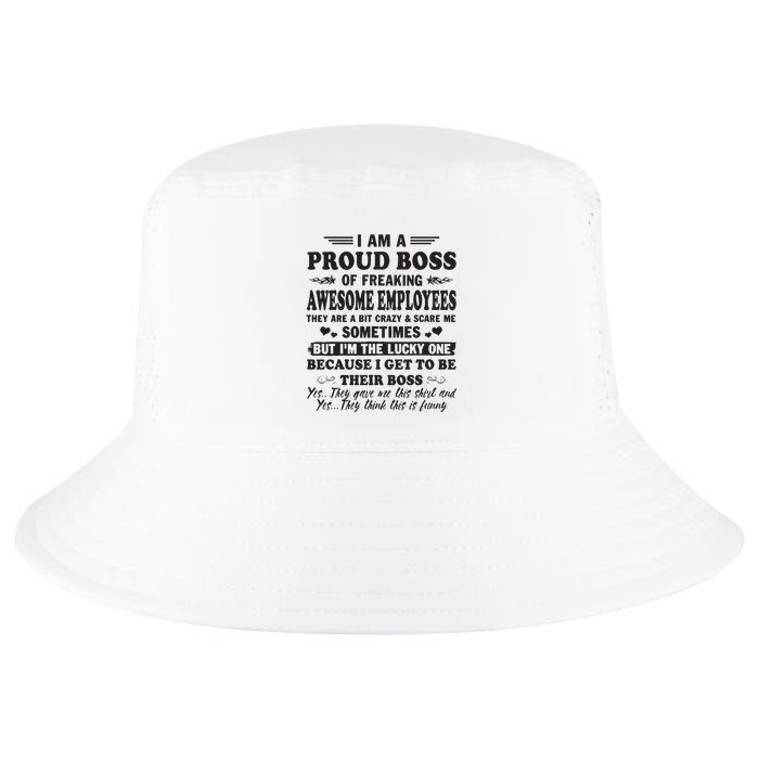 I Am A Proud Boss Of Freaking Awesome Employees Cool Comfort Performance Bucket Hat