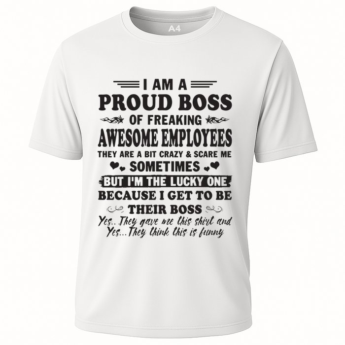 I Am A Proud Boss Of Freaking Awesome Employees Cooling Performance Crew T-Shirt