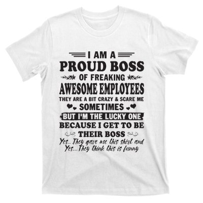 I Am A Proud Boss Of Freaking Awesome Employees T-Shirt