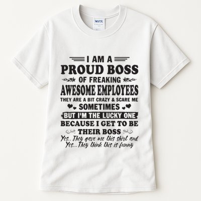 I Am A Proud Boss Of Freaking Awesome Employees Tall T-Shirt