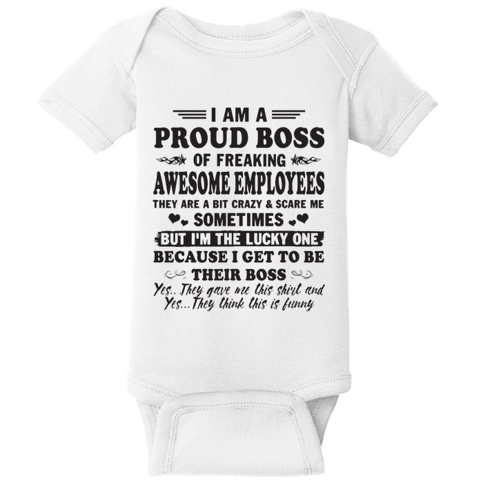 I Am A Proud Boss Of Freaking Awesome Employees Baby Bodysuit