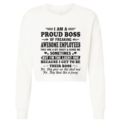 I Am A Proud Boss Of Freaking Awesome Employees Cropped Pullover Crew