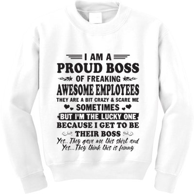 I Am A Proud Boss Of Freaking Awesome Employees Kids Sweatshirt