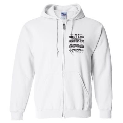 I Am A Proud Boss Of Freaking Awesome Employees Full Zip Hoodie