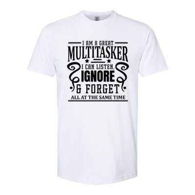 I Am A Great Multitasker I Can Listen Gift Softstyle® CVC T-Shirt