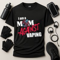 I Am A Mom Against Vaping Non Smoker Anti Vape Supporter Cooling Performance Crew T-Shirt