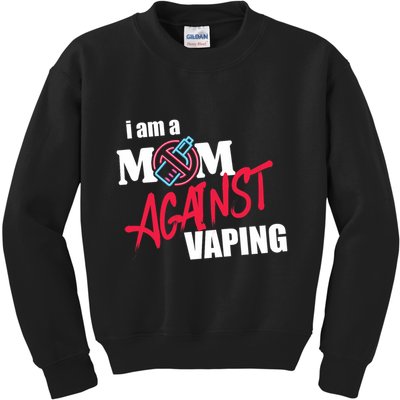 I Am A Mom Against Vaping Non Smoker Anti Vape Supporter Kids Sweatshirt