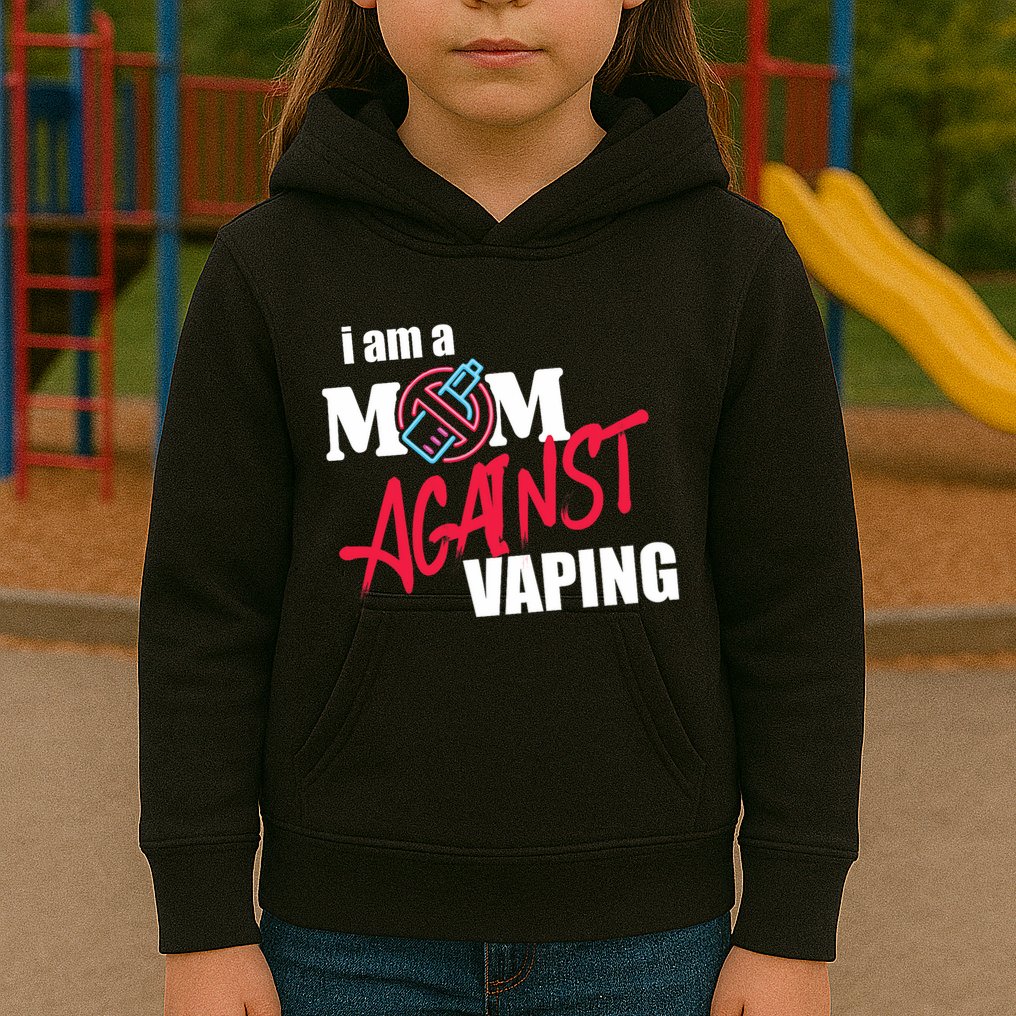 I Am A Mom Against Vaping Non Smoker Anti Vape Supporter Kids Hoodie