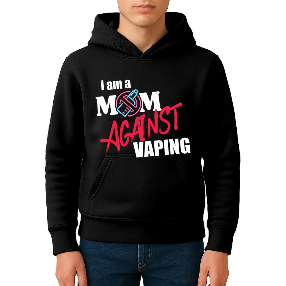 I Am A Mom Against Vaping Non Smoker Anti Vape Supporter Kids Hoodie