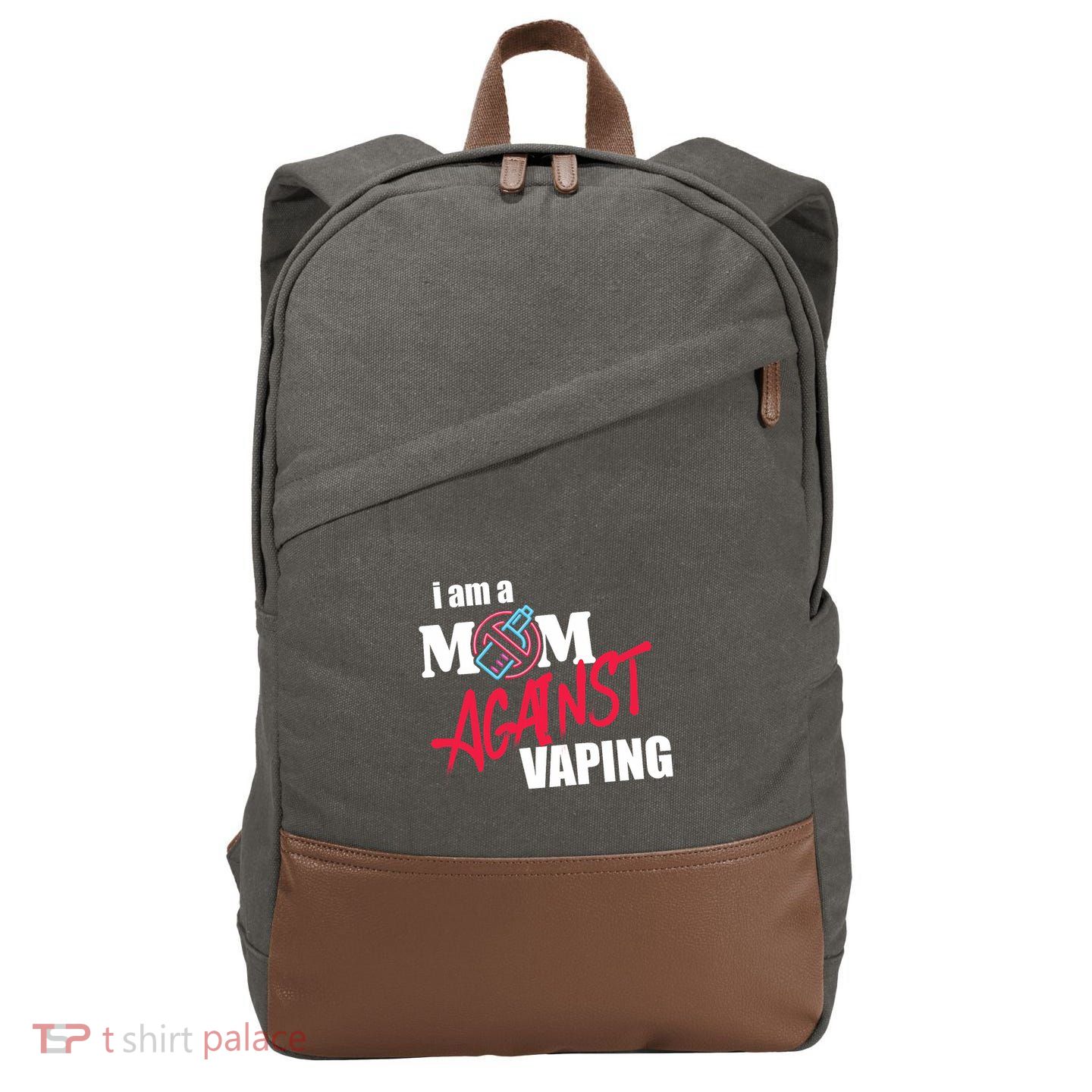 I Am A Mom Against Vaping Non Smoker Anti Vape Supporter Cotton Canvas Backpack