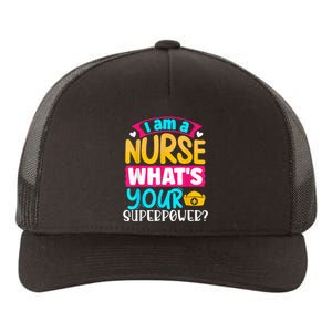 I Am A Nurse What's Your Superpower Yupoong Adult 5-Panel Trucker Hat