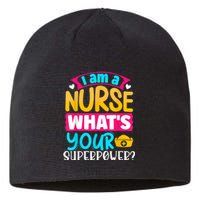 I Am A Nurse What's Your Superpower Sustainable Beanie