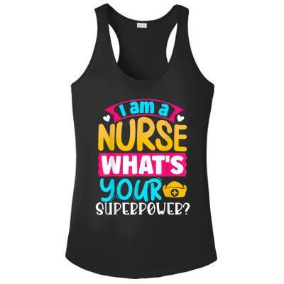 I Am A Nurse What's Your Superpower Ladies PosiCharge Competitor Racerback Tank