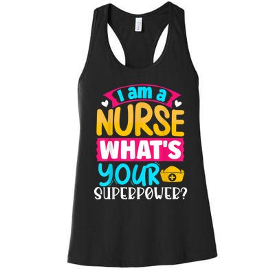 I Am A Nurse What's Your Superpower Women's Racerback Tank