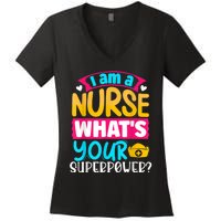 I Am A Nurse What's Your Superpower Women's V-Neck T-Shirt