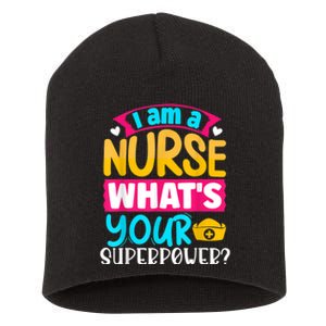 I Am A Nurse What's Your Superpower Short Acrylic Beanie