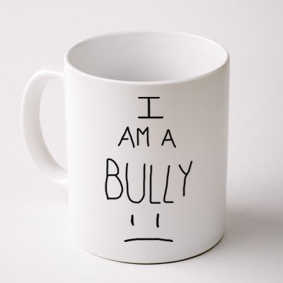 I Am A Bully Coffee Mug