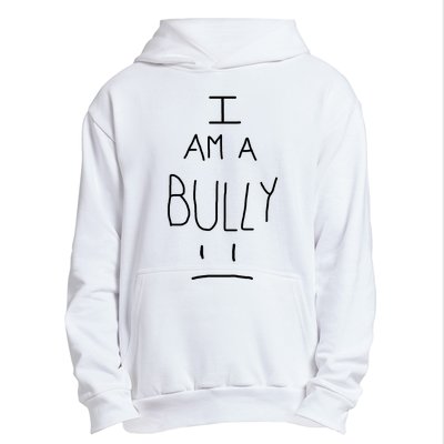 I Am A Bully Urban Pullover Hoodie