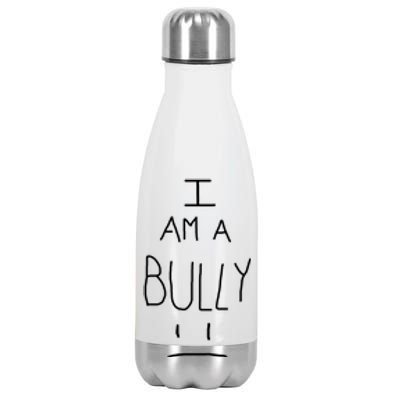 I Am A Bully Stainless Steel Insulated Water Bottle