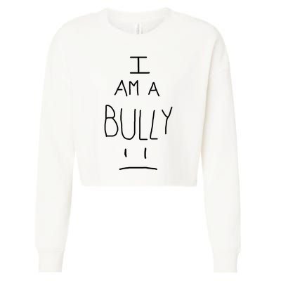 I Am A Bully Cropped Pullover Crew