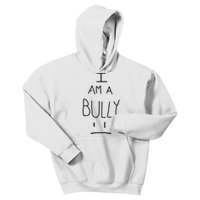 I Am A Bully Kids Hoodie