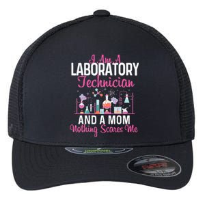 I Am A Laboratory Technician And A Mom Lab Technologist Flexfit Unipanel Trucker Cap