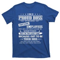 I Am A Proud Boss Of Freaking Awesome Employees Gift T-Shirt